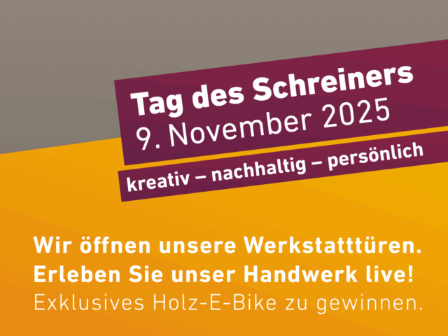 Tag des Schreiners 2025 ++ Wir sind dabei ++ 9. November von 10 bis 17 Uhr ++